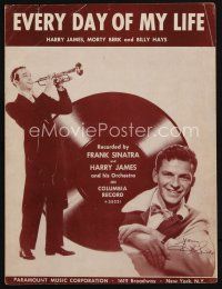 8m305 EVERY DAY OF MY LIFE sheet music '42 recorded by Harry James & Frank Sinatra!