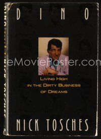 8s210 DINO LIVING HIGH IN THE DIRTY BUSINESS OF DREAMS first edition hardcover book '92 Dean Martin