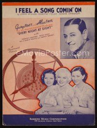 8s452 EVERY NIGHT AT EIGHT sheet music '35 George Raft, Alice Faye, I Feel A Song Comin' On!