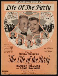 8s475 LIFE OF THE PARTY sheet music '37 Harriet Hilliard & Gene Raymond, the title song!