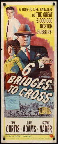 8w036 6 BRIDGES TO CROSS insert '55 Tony Curtis in the great $2,500,000 Boston robbery!