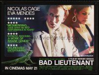 8y552 BAD LIEUTENANT: PORT OF CALL - NEW ORLEANS advance DS British quad '09 Nicolas Cage, Mendes!
