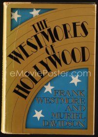 9a231 WESTMORES OF HOLLYWOOD first edition hardcover book '76 illustrated makeup artist biography!