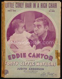 9a272 FORTY LITTLE MOTHERS sheet music '40 Eddie Cantor, Little Curly Hair in a High Chair!