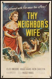 9c880 THY NEIGHBOR'S WIFE 1sh '53 sexy bad girl Cleo Moore played with fire once too often!