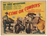 9d035 COME ON COWBOYS TC '37 The Three Mesquiteers, Bob Livingston, Ray Corrigan & Max Terhune!