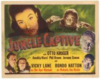 9d083 JUNGLE CAPTIVE TC '45 Vicky Lane as the Ape Woman, Rondo Hatton, as Moloch the Brute!
