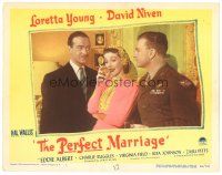 9d685 PERFECT MARRIAGE LC #5 '46 close up of Loretta Young between David Niven & Eddie Albert!