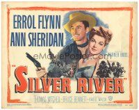 9d130 SILVER RIVER TC '48 Errol Flynn gambles for his life & sexiest Ann Sheridan!