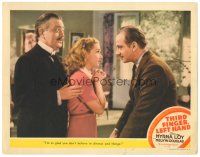 9d874 THIRD FINGER LEFT HAND LC '40 Bonita Granville between Melvyn Douglas & Raymond Walburn!