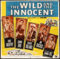 9f034 WILD & THE INNOCENT 6sh '59 Audie Murphy, Joanne Dru, Gilbert Roland, Jim Backus, Sandra Dee
