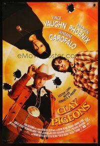 9k151 CLAY PIGEONS DS 1sh '98 cool image of Joaquin Phoenix, Vince Vaughn, & Janeane Garofalo!
