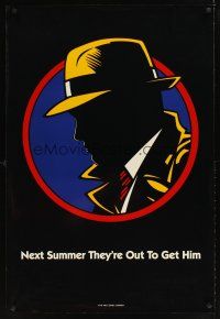 9k203 DICK TRACY teaser DS 1sh '90 cool art of Warren Beatty, they're out to get him!