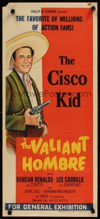 9p957 VALIANT HOMBRE Aust daybill '49 Duncan Renaldo as The Cisco Kid, Leo Carrillo!