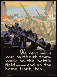 9w011 WE CAN'T WIN A WAR WITHOUT TEAM-WORK 20x27 WWII war poster '44 art of soldiers cooperating!