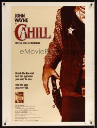 1j234 CAHILL 30x40 '73 George Kennedy, classic United States Marshall big John Wayne!