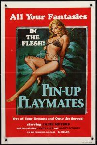 1r702 PIN-UP PLAYMATES 1sh '70s out of your dreams and onto the screen, sexy artwork!