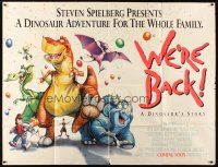 1t070 WE'RE BACK!: A DINOSAUR'S STORY subway poster '93 cartoon produced by Steven Spielberg!