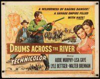 1y137 DRUMS ACROSS THE RIVER style B 1/2sh '54 Audie Murphy in an empire of savage hate, cool art!