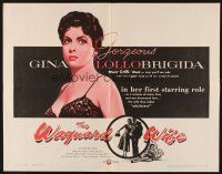 1y529 WAYWARD WIFE 1/2sh '54 La Provinciale, gorgeous adulteress Gina Lollobrigida!