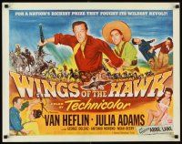 1y541 WINGS OF THE HAWK style A 1/2sh '53 Van Heflin, Julia Adams, directed by Budd Boetticher!