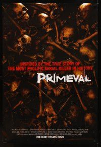 2c531 PRIMEVAL advance DS 1sh '07 Michael Katleman directed, gruesome image of pile of bones!