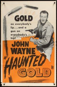 2j419 HAUNTED GOLD 1sh R56 great image of cowboy John Wayne, a gun on everybody's hip!