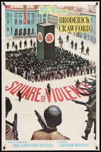 2j803 SQUARE OF VIOLENCE 1sh '63 Broderick Crawford in WWII Nazi Germany!