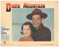 2p422 DARK MOUNTAIN LC #7 '44 wonderful smiling portrait of Robert Lowery & pretty Ellen Drew!