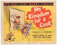 2p135 MY KINGDOM FOR A COOK TC '43 Charles Coburn, Marguerite Chapman, it's got that merry tingle!