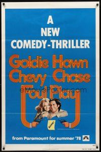 2w392 FOUL PLAY advance teaser 1sh '78 Goldie Hawn & Chevy Chase, screwball comedy!