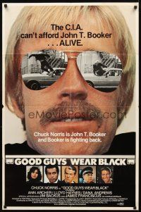 2w444 GOOD GUYS WEAR BLACK 1sh '77 tough Chuck Norris in cool shades is fighting back!