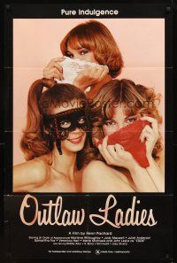 2w702 OUTLAW LADIES 1sh '81 great image of three sexy dominatrixes using panties as masks, x-rated