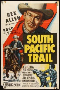 2w821 SOUTH PACIFIC TRAIL 1sh '52 great artwork of Rex Allen close up & on his horse Koko!