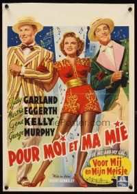 2y051 FOR ME & MY GAL Belgian '40s different art of Judy Garland, Gene Kelly & George Murphy!