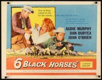 2z336 6 BLACK HORSES 1/2sh '62 Audie Murphy, Dan Duryea, sexy Joan O'Brien, 1 was deadly to them!