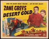 2z441 DESERT GOLD 1/2sh R51 Buster Crabbe, Zane Grey, greed for ancient Indian treasure!