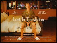 3b527 LOST IN TRANSLATION 2-sided British quad '03 image of lonely Bill Murray in Tokyo, Coppola!
