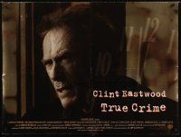 3b559 TRUE CRIME DS British quad '99 great close up of director & detective Clint Eastwood!
