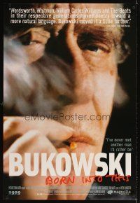 3f114 BUKOWSKI: BORN INTO THIS 1sh '03 documentary about writer Charles Bukowski!