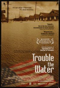 3f798 TROUBLE THE WATER 1sh '08 Carl Deal and Tia Lessin, New Orleans after Katrina!