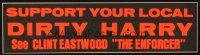 3j359 ENFORCER bumper sticker '76 Clint Eastwood, support your local Dirty Harry!