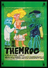 3y167 THEMROC German 16x23 '74 Claude Faraldo French comedy, bizarre Dedier artwork!