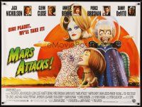 4a344 MARS ATTACKS! British quad '96 directed by Tim Burton, Nicholson, Close, Bening, Brosnan