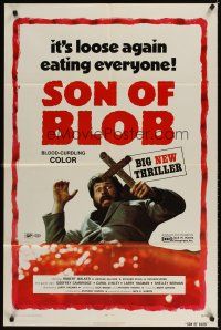 4c815 SON OF BLOB 1sh '72 it's loose again eating everyone, wacky horror sequel!