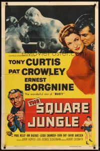 4c830 SQUARE JUNGLE 1sh '56 Pat Crowley, Borgnine, boxing Tony Curtis fighting in the ring!