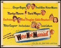 4f715 WE'RE NOT MARRIED 1/2sh '52 artwork of Ginger Rogers, young Marilyn Monroe & nine others!