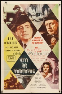 4m444 KILL ME TOMORROW 1sh '57 directed by Terence Fisher, Pat O'Brien, Lois Maxwell!