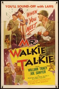 4m573 MR WALKIE TALKIE 1sh '52 William Tracy, Joe Sawyer, Margia Dean in wacky WWII comedy!