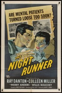 4m606 NIGHT RUNNER 1sh '57 released mental patient Ray Danton romances pretty Colleen Miller!